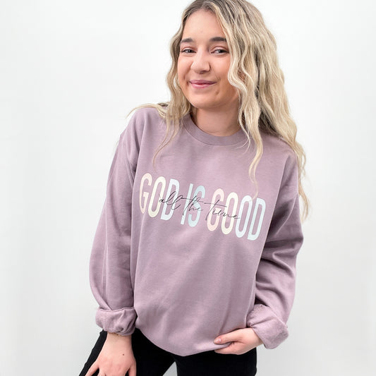 God is Good All the Time Crewneck Sweatshirt